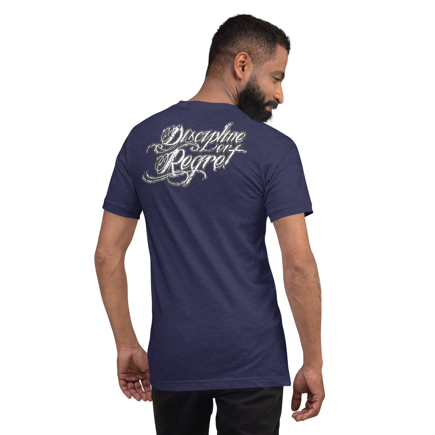 Discipline or Regret - Unisex t-shirt